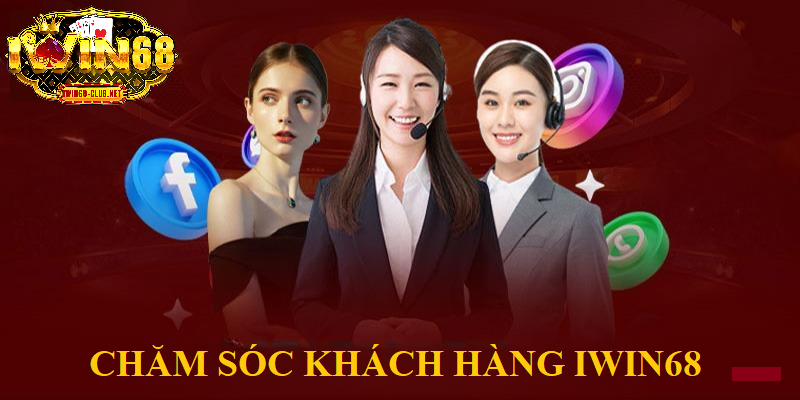 Ưu điểm của dịch vụ chăm sóc khách hàng tại IWIN68