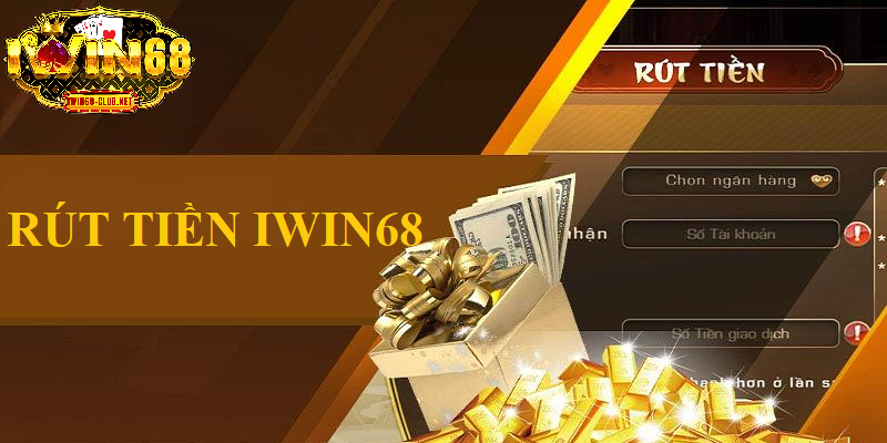 Hướng dẫn rút tiền từ IWIN68 chi tiết nhất